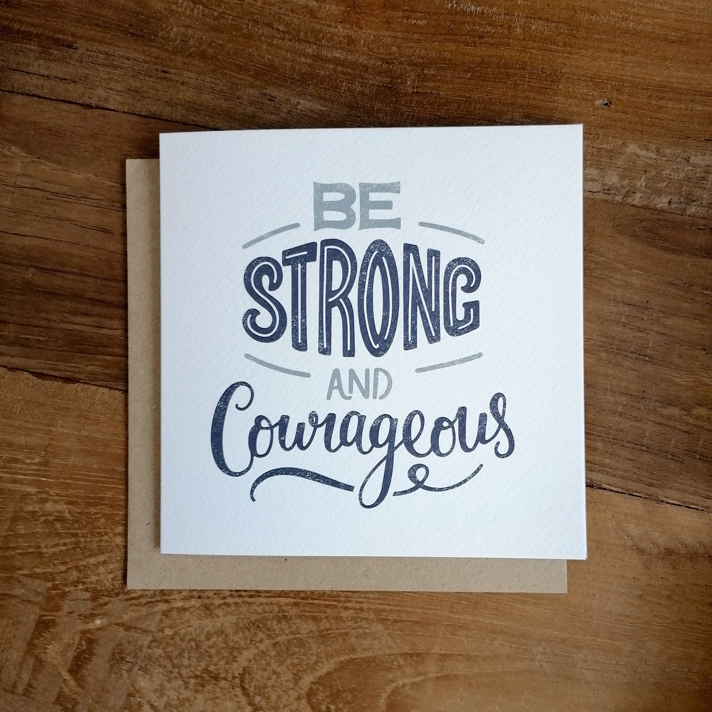 Be Strong and Courageous Card
