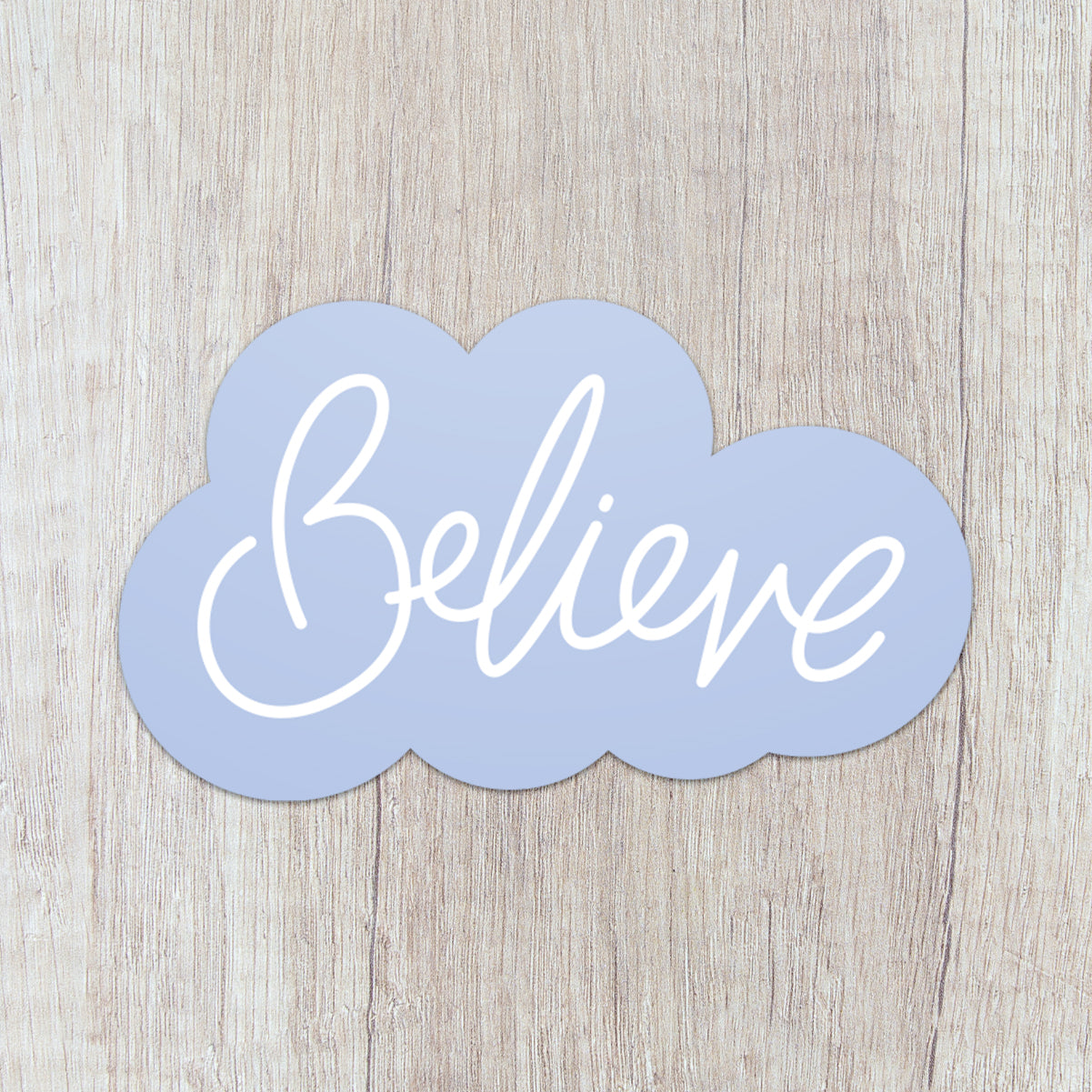 Believe Vinyl Sticker