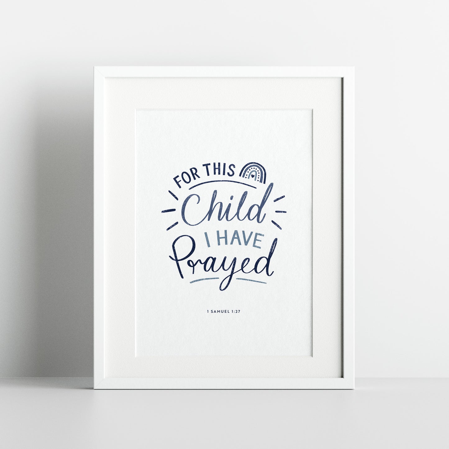 For This Child I Prayed Print