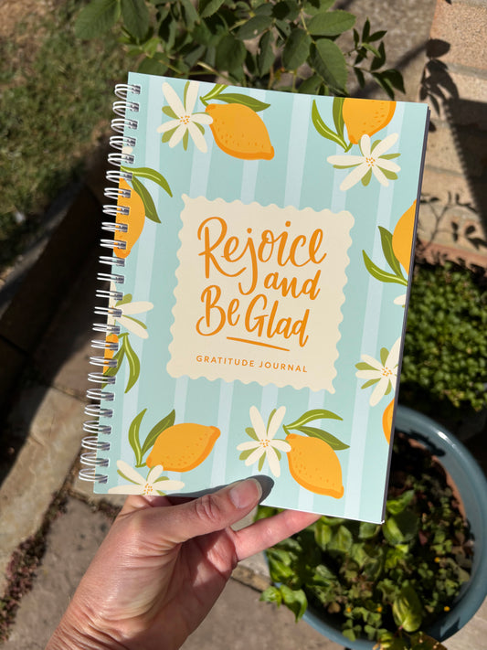 Rejoice and be glad - Gratitude Journal