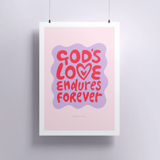 God's Love Endures Print