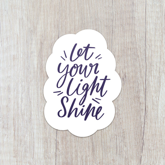 Let Your Light Shine Vinyl Sticker