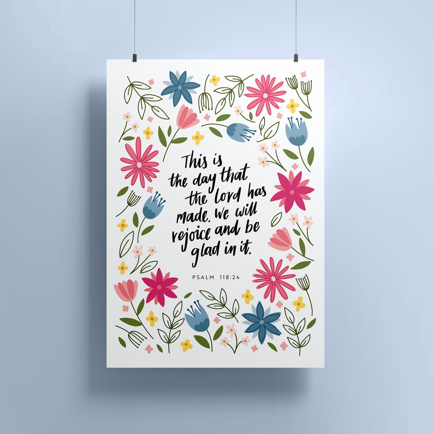 Psalm 118: 24 - Floral Print