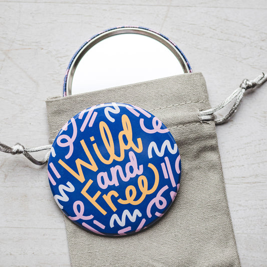 Wild and Free 75mm Pocket Mirror