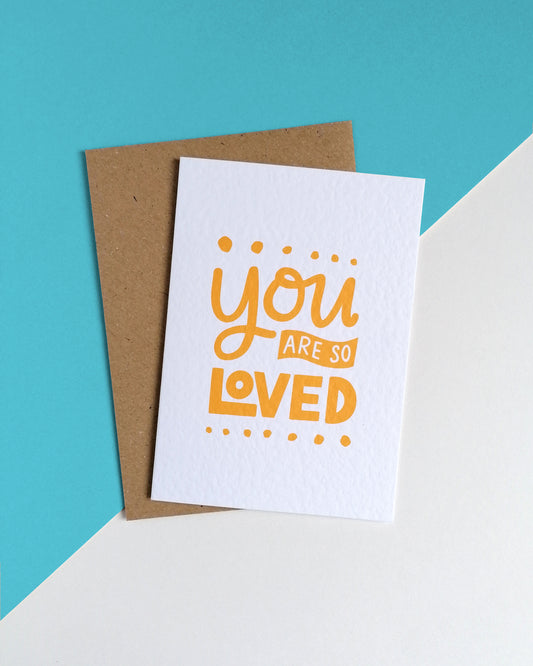 You are so loved Card