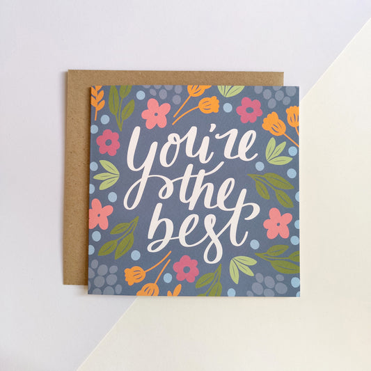 You’re the Best Floral Card