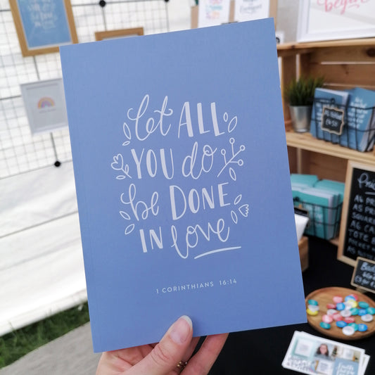 Be done in love - Recycled A5 Notebook